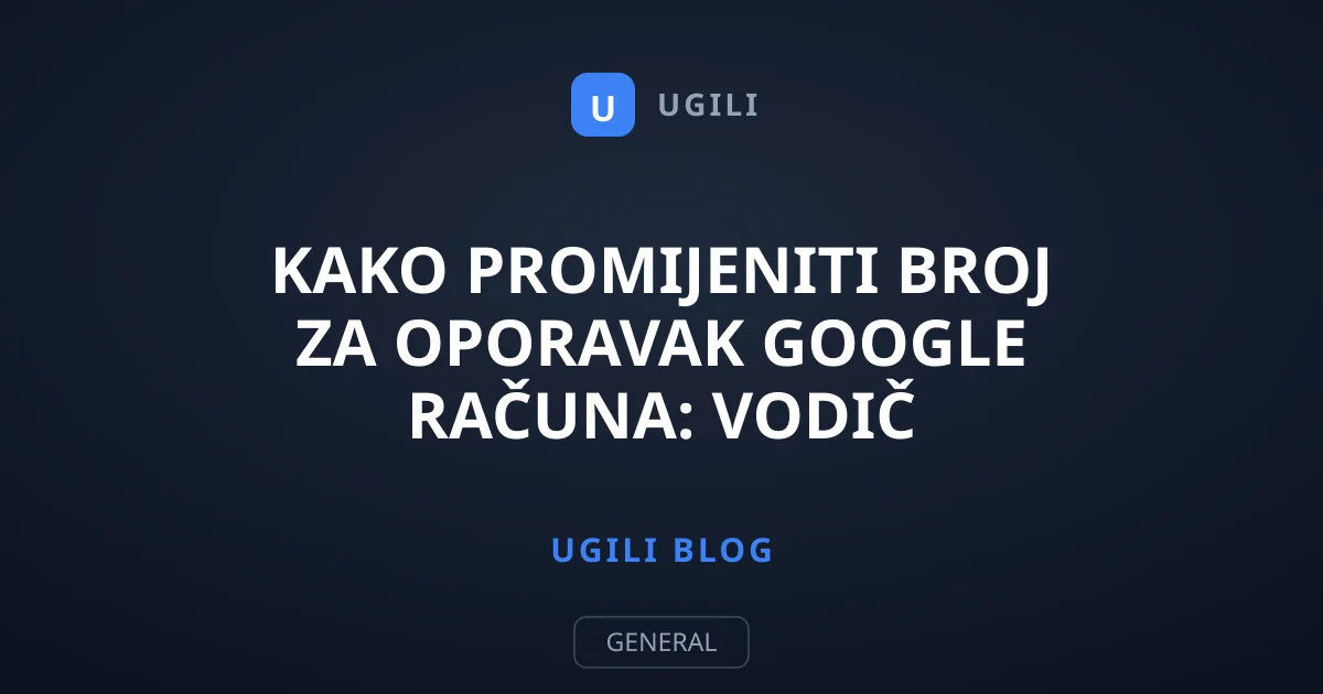 Kako promijeniti broj za oporavak Google računa: Vodič